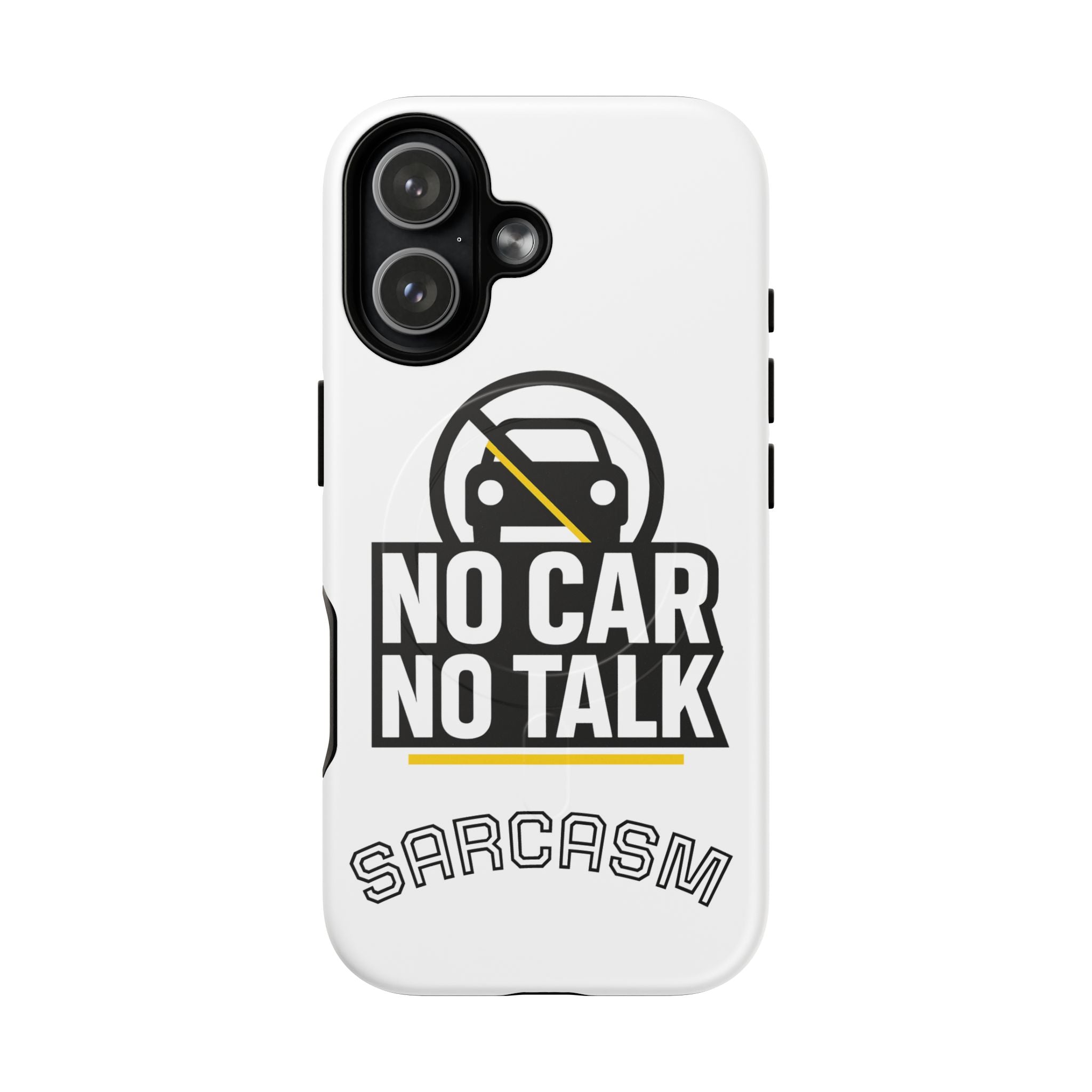 Magnet Tough Magnetic Case - 'no car no talk' Design