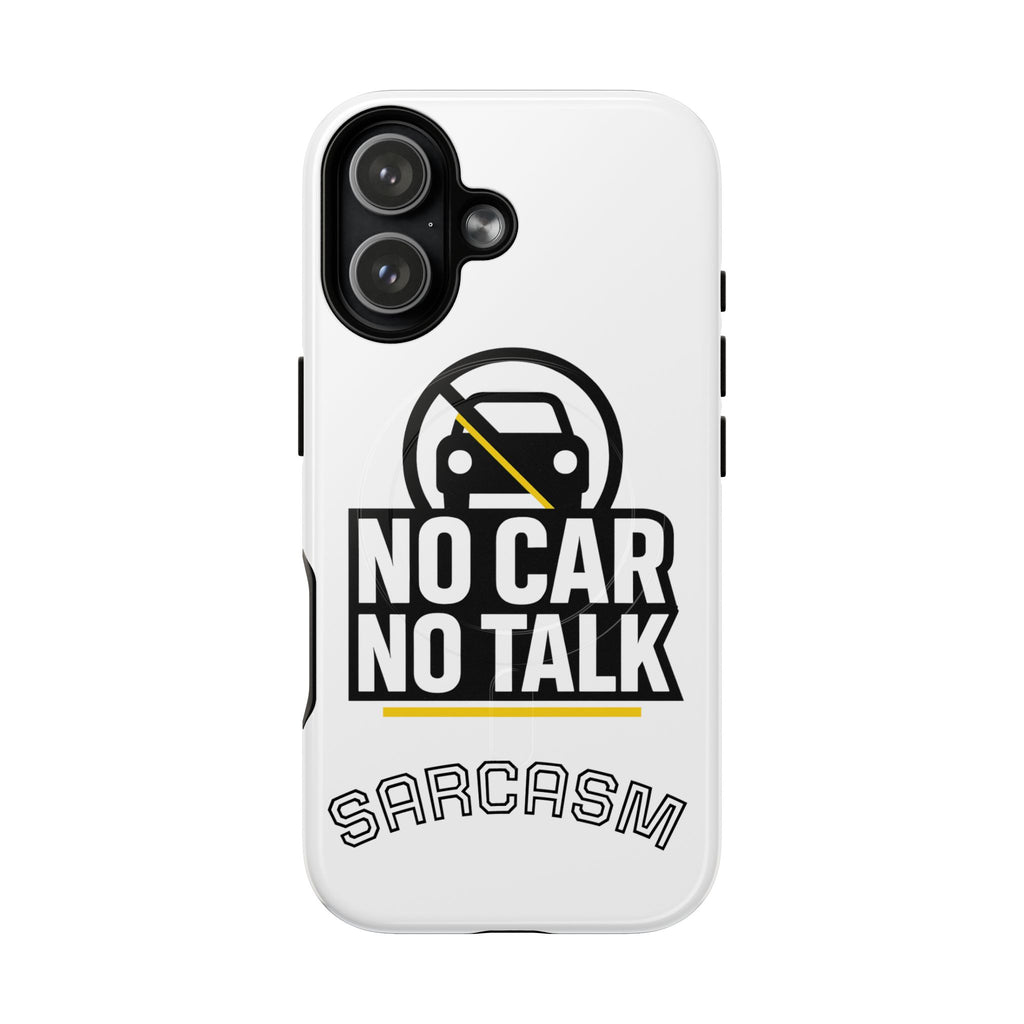 Magnet Tough Magnetic Case - 'no car no talk' Design