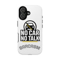 Magnet Tough Magnetic Case - 'no car no talk' Design